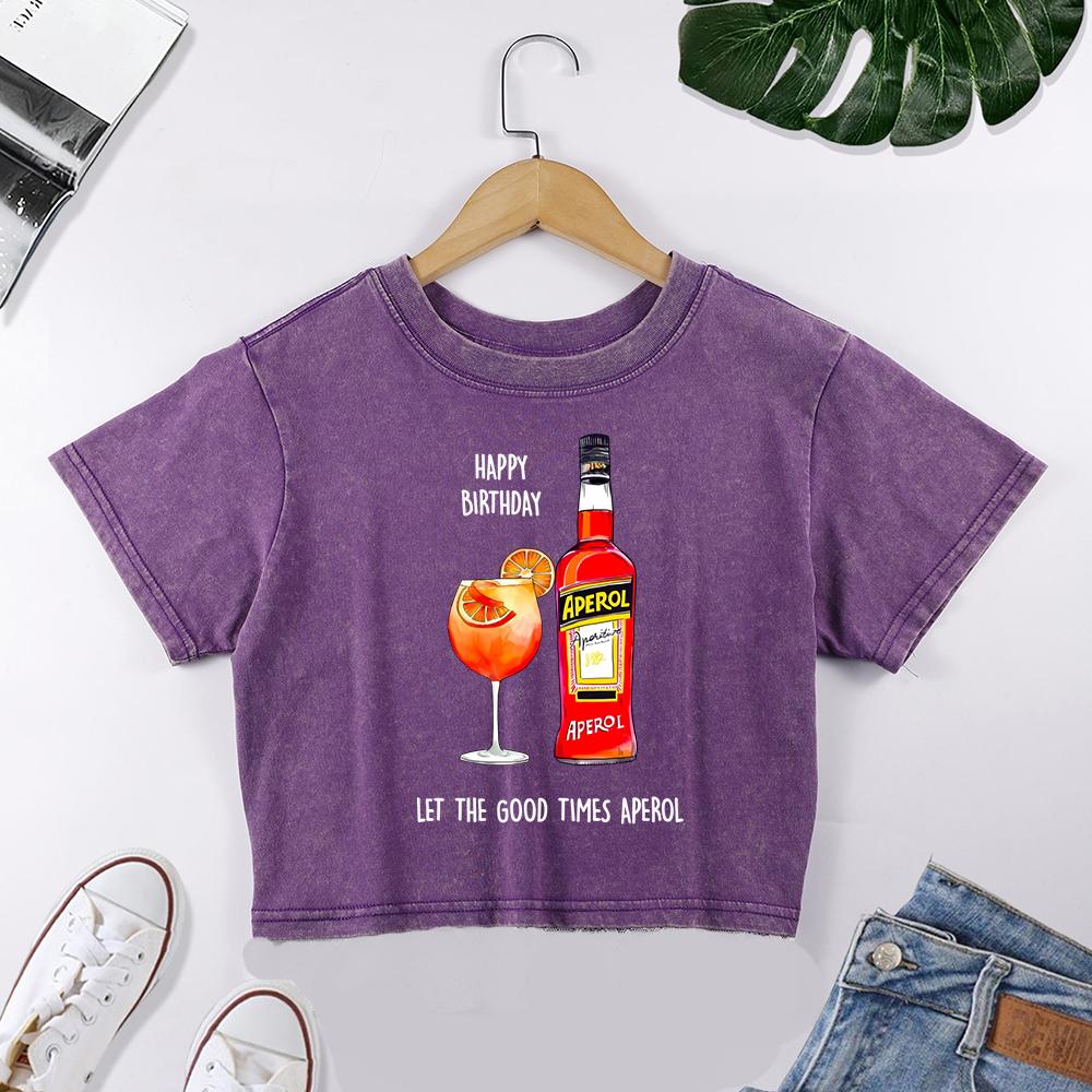 

Happy Birthday Let The Good Times Aperol Print Women Lace Washed T-Shirt Y2K Clothes Summer Cotton Top Casual O-Neck T Shirt M