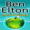 This Other Eden by Ben Elton Paperback Book 9780552771832