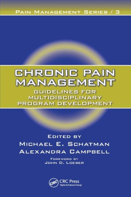 The Chronic Pain Management : Guidelines for Multidisciplinary Program Development Book
