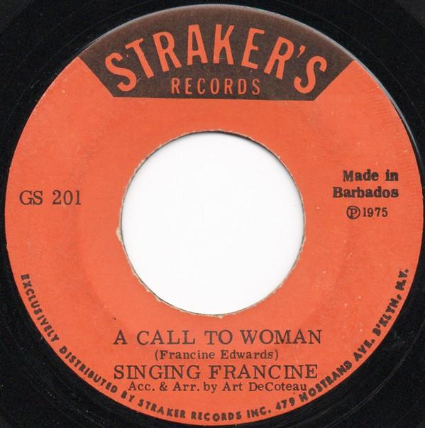 

7inch Record SINGING FRANCINE Call To Woman GS201 STRAKERS 1975 Barbados Reggae Ska Dub Used
