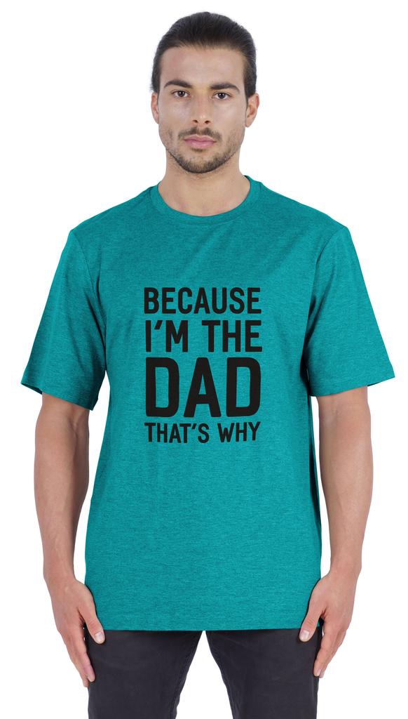 Inkmeso Men  s Graphic Printed   Because I'm The Dad That's Why   Novelty Sarcastic Tshirt Crew Neck Tee For