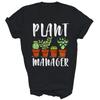Plant Manager Cactus Flowers Succulent Unisex Shirt Gift T-Shirt