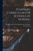 The Standard Curriculum for Schools of Nursing Book