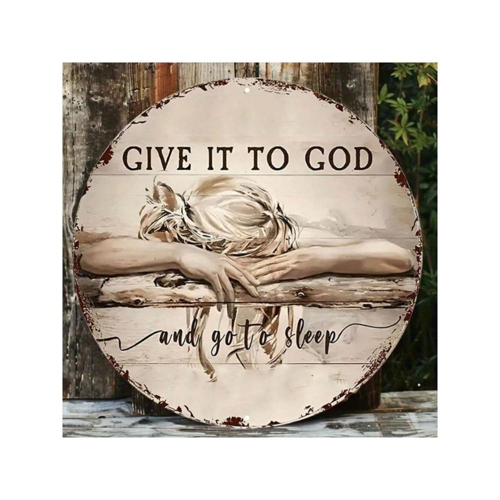 Vintage Metal Wall Art Poster Give It to God and Get Some Sleep Decor for Bedroom Living Room