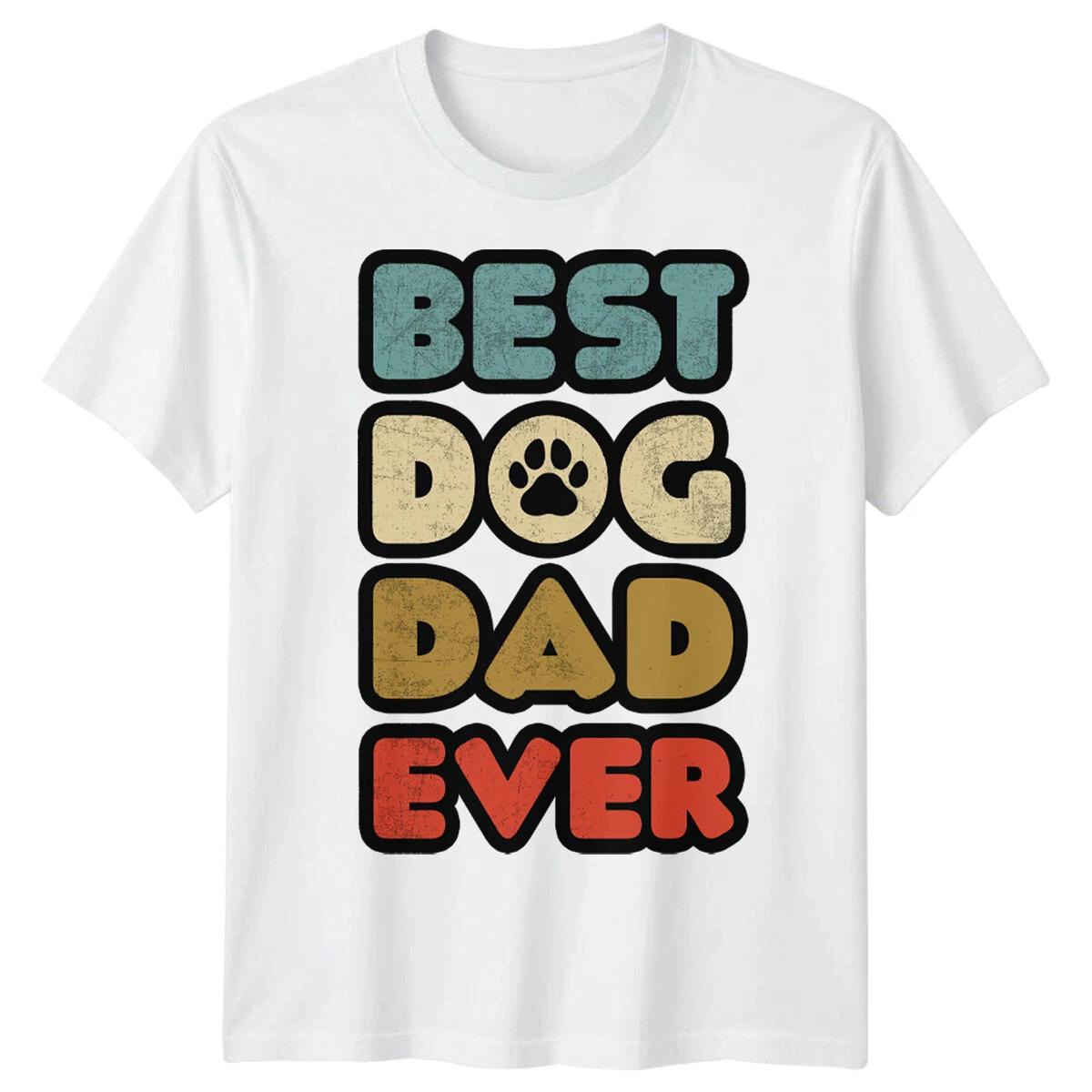 Mens Best Dog Dad Ever Funny Fathers Day T shirt Tee Papa Life Daddy Gift #FD 3XL