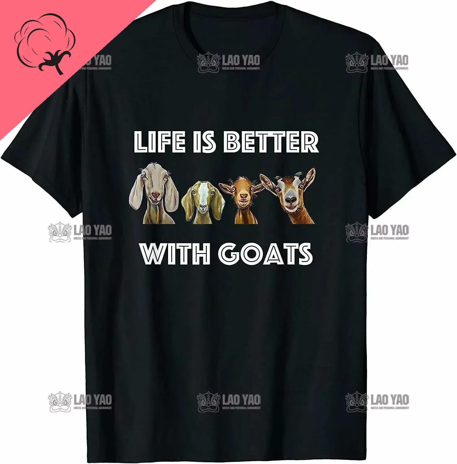 Life Is Better With Goats Unisex Graphic Tshirts Goat Lover TShirt Creative Hipster Gothic Male HipHop Cotton ShortSleev S