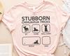 Stubborn Pet Chihuahua Dog Tricks Shirt, Chihuahua Shirts, Chihuahua Gifts, Dog Owner Shirts, Dog Shirts, Pet Dog Gifts