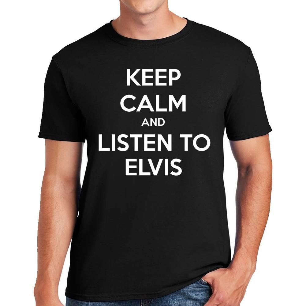 

Keep Calm And Listen To Elvis TShirt Men#039;s Funny Novelty Rock Gift Tee Top Unisex T-Shirt S