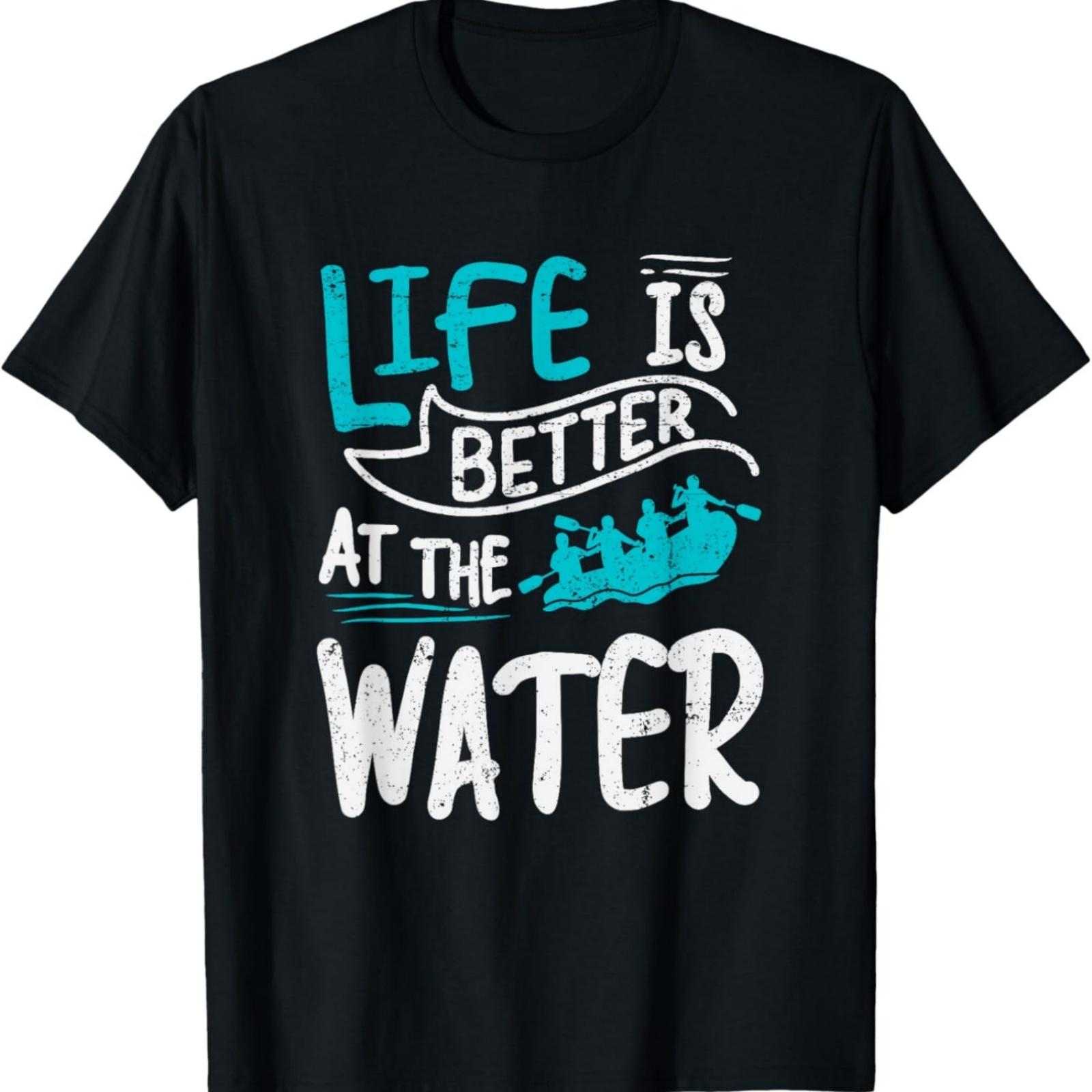 Life is Better at The River shirt - White Water Rafting gift T-Shirt S