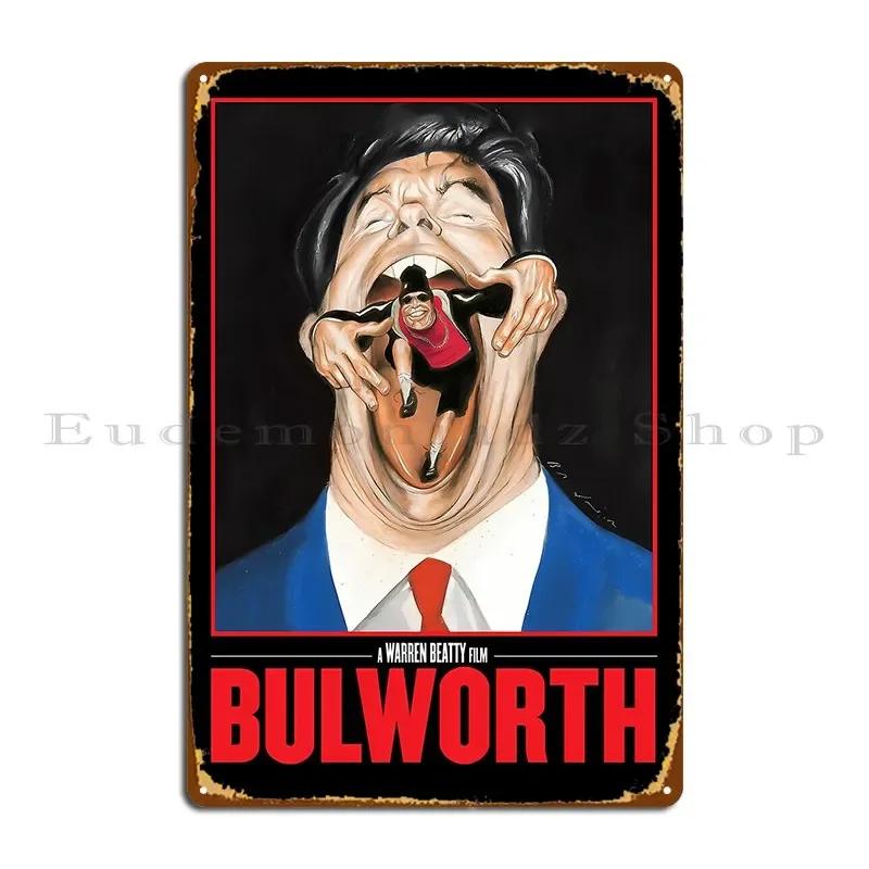 Bulworth Metal Sign Custom Wall Cave Club Cinema Garage Plaques Tin Sign Poster 20x30cm(7.8x11.8inch)