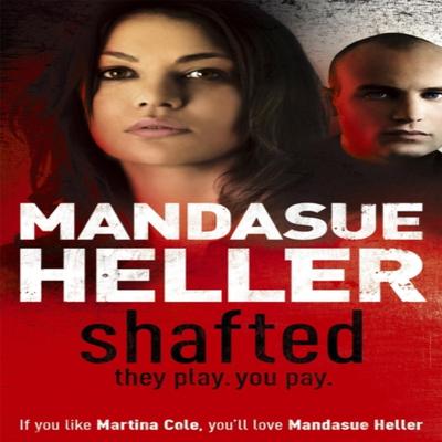 Shafted by Mandasue Heller Paperback Book 9780340899526