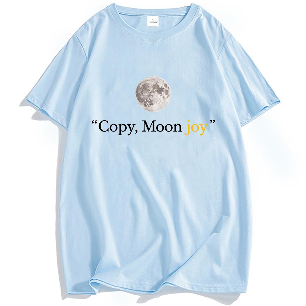 Copy Moon Joy T-shirt Fashion O-neck Men/Women Tshirts Streetwear Unisex Casual Short Sleeve Tees Summer Graphic Clothing