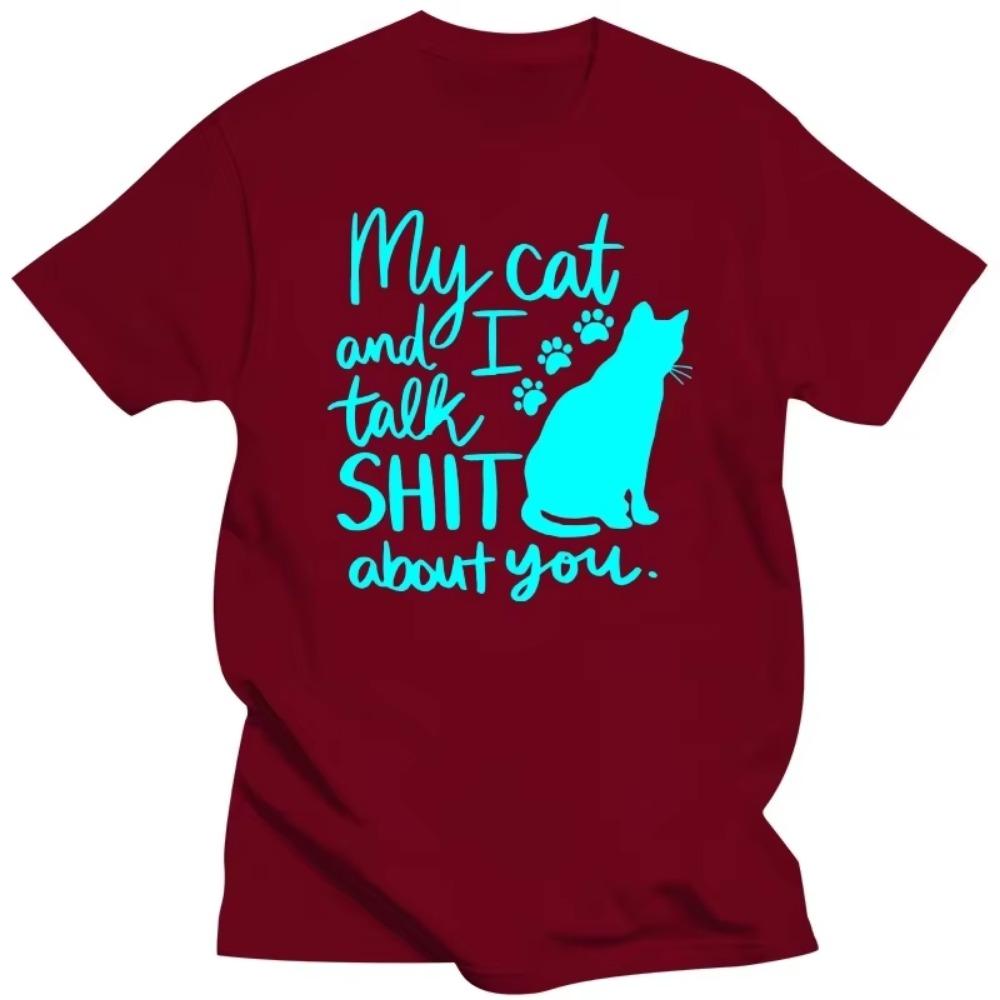 Men's T-shirt My Cat and I Take Shit About You Kawaii T Shirt Men Women Tshirt Luminous Kitten Graphic Shirts Harajuku Shirts