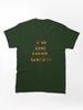 Age of Mythology I'm Not Dead, YET!! Classic Unisex T-Shirt