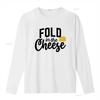 Fold In The Cheese Funny T Shirt For Mens Big And Tall Unique Print Design vintage Washed streetwear Casual Slightly Stretched