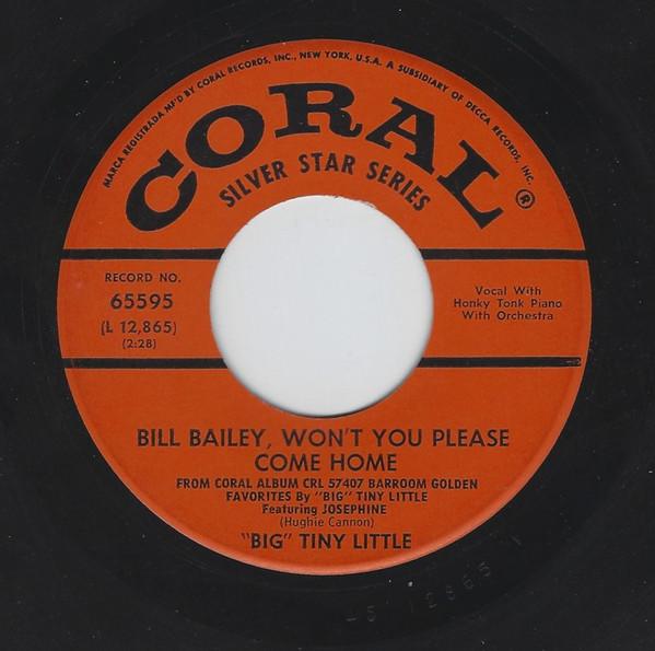 

7inch Record BIG TINY LITTLE JOSEPHINE REILEY Bill Bailey Wont You Please Come 65595 Coral US CountryFolk Used