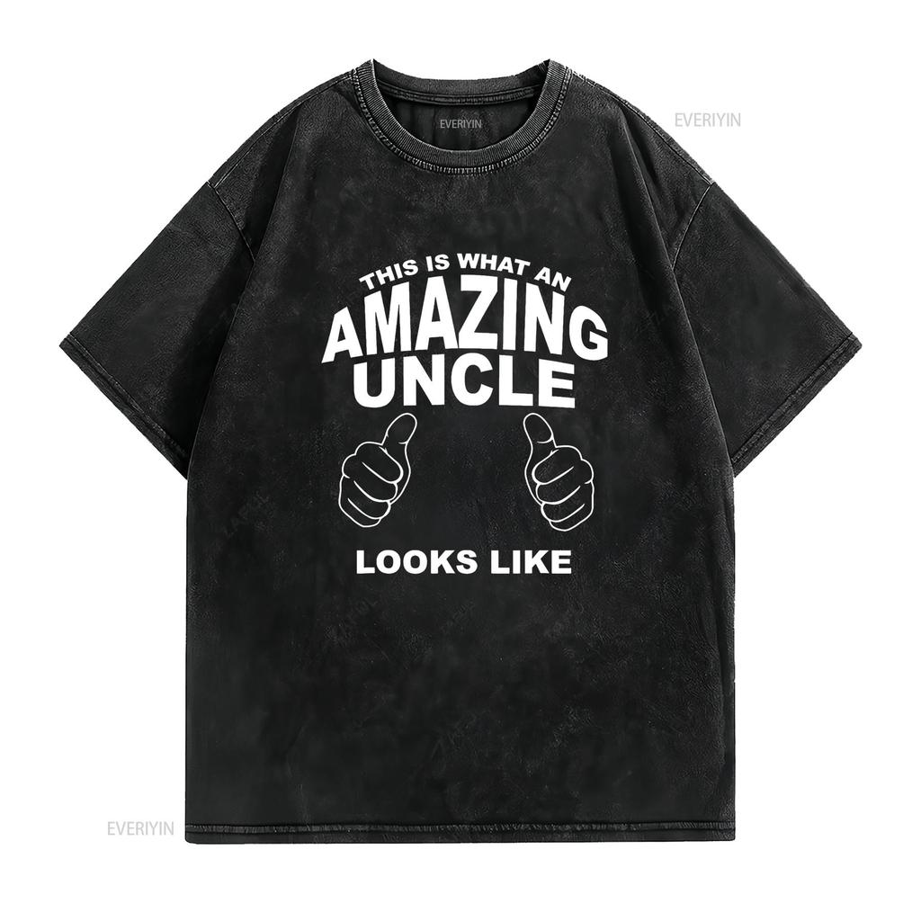 This Is What An Amazing Uncle Looks Like T Shirt vintage Washed Soft Versatile Stylish Casual Top For Everyday Wear fashion