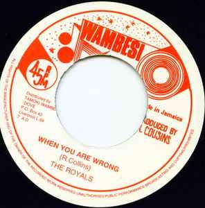 

7inch Record ROYALS - When You Are Wrong TWDV522 Wambesi UK Reggae, Ska & Dub Used