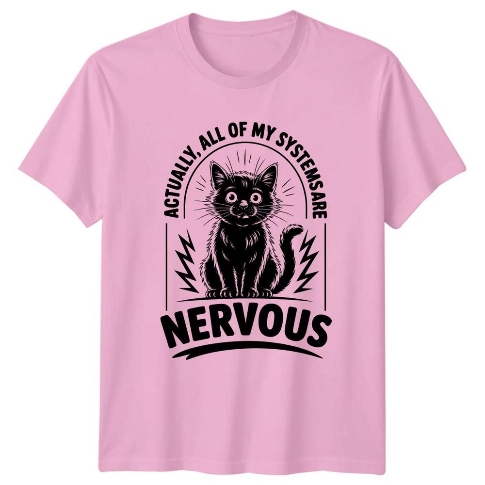 Actually All Of My Systems TShirt Cat Anxiety Humor Birthday Gift