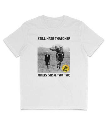 NADAL NIENAWIDZĘ THATCHER - Strajk Górników 1984-1985 - Czarny Tekst - Koszulka Organiczna
