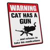 Warning Cat Has Gun Refuses Take Medication Vintage Metal Tin Signs Decorative Tin Signs Art Plaque Poster for Man Cave