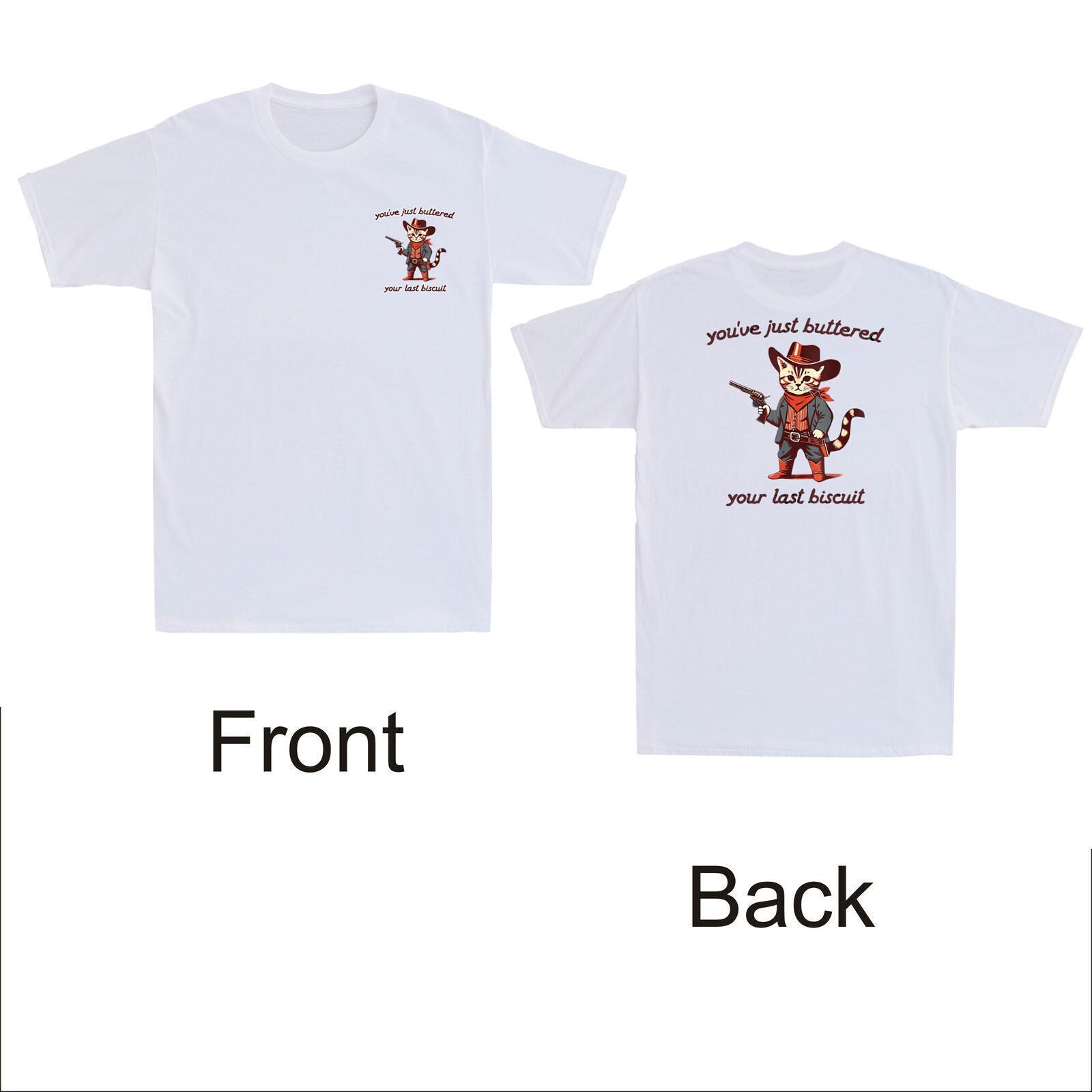 You ve Just Buttered Your Last Biscuit Western Cowboy Cat Front&Back Men T-Shirt M