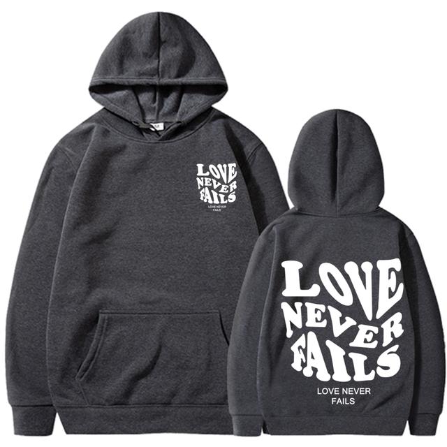 Love Never Fails Print Letter Hoodies Men/Women Sweatshirt Black Autumn Vintage Oversized Harajuku Loose Tops Casual Pullovers