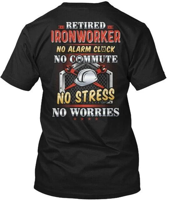 

Retired Ironworker TTshirt Made in the USA Size S to 5XL L