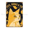 Cats Books And Tea Metal Sign Printed Kitchen Garage Plaques Wall Mural Wall Cave Tin Sign Poster
