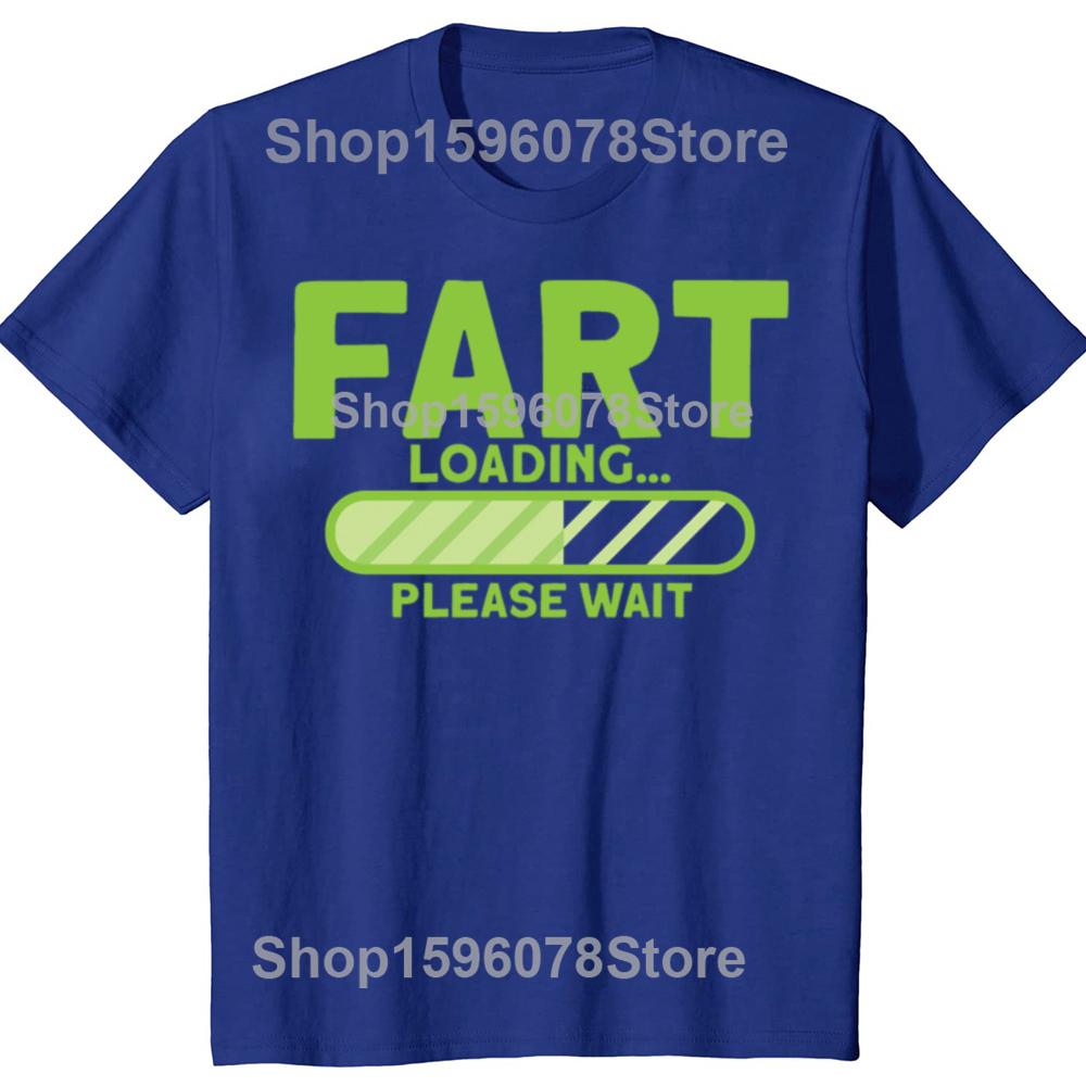 Fart Loading Please Wait T-shirt Funny Graphic T Shirts Loading Progress Bar Cotton Short Sleeve Printed Tshirt Man Clothes
