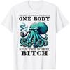 Octopus I'm Like 12 People Packed In One Body Spin The Wheel T-Shirt
