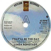 

7inch Record LINDA RONSTADT - That ll Be The Day K13053 Asylum Records 1976 UK Rock Used