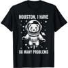 Frettchen Papa Mama Welt - Houston Problem Frettchen T-Shirt