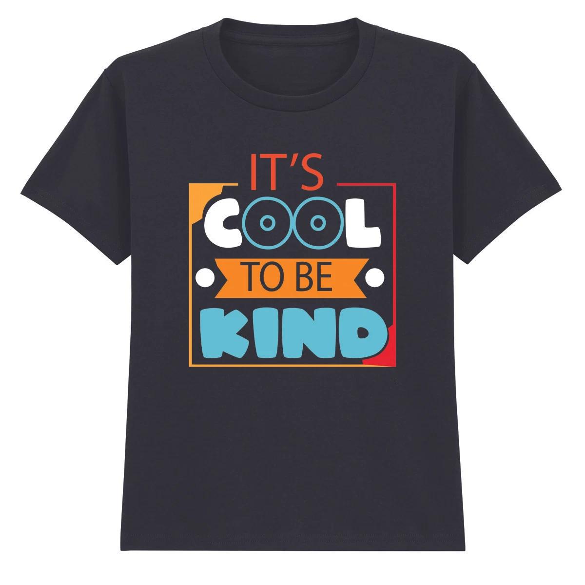 Its Cool To Be Kind Boys Girls Kids T-Shirt Motivational School Gift For Kids 150