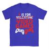 Humor V is for Video Games Funny Valentines Gamer TShirts for Unisex Round Collar Cotton T Shirt  Short Sleeve Tees Party Tops