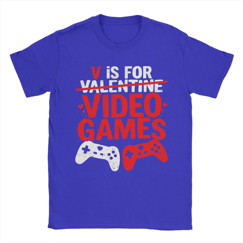 Humor V is for Video Games Funny Valentines Gamer TShirts for Unisex Round Collar Cotton T Shirt Short Sleeve Tees Party Tops