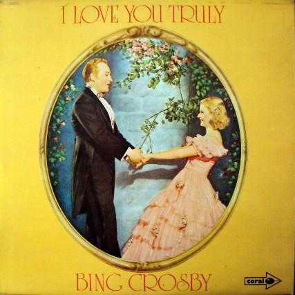 

LP Record BING CROSBY - I Love You Truly CPS79 Coral 1972 UK Jazz Used