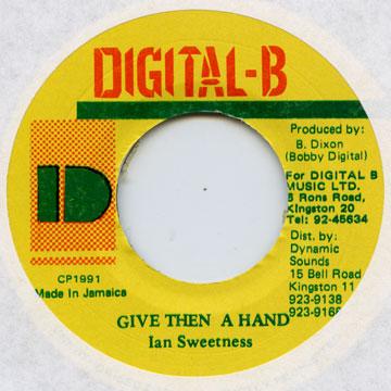 

7inch Record IAN SWEETNESS - Give Them A Hand Digital B 1991 Jamaica Reggae, Ska & Dub
