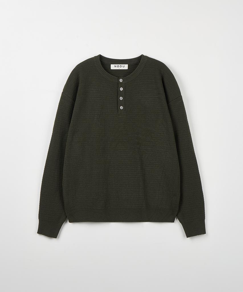 NODU Drain Henley Neck Knit [Khaki]