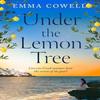 Under the Lemon Tree by Emma Cowell Paperback Book 9780008624538