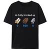 Summer Fashion Trendy Tee Funny Saying I’m Im Fully Bricked Up T-Shirt Family Holiday Gift Pattern Tops Men Women Tee Shirts