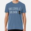 Zuerst Kaffee, dann Daten Aba Verhaltensanalyse S bis 5XL Made in the USA T-Shirt