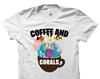 Corals Shirt. Corals Gift. Coral Shirt. Coral Lover Gift. Aquarium Gift. Aquarium Lover Shirt. Salt Water Shirt. Coral Gift. Coral #OS4921