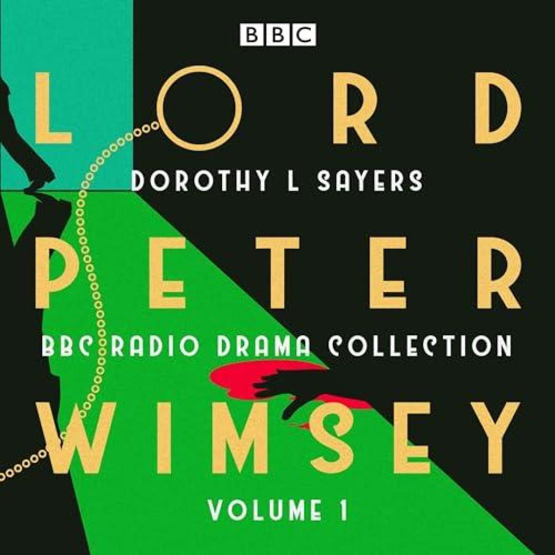 Lord Peter Wimsey BBC Hörspiel-Sammlung Band 1 von Dorothy L. Sayers CDAudio Book 9781785298738