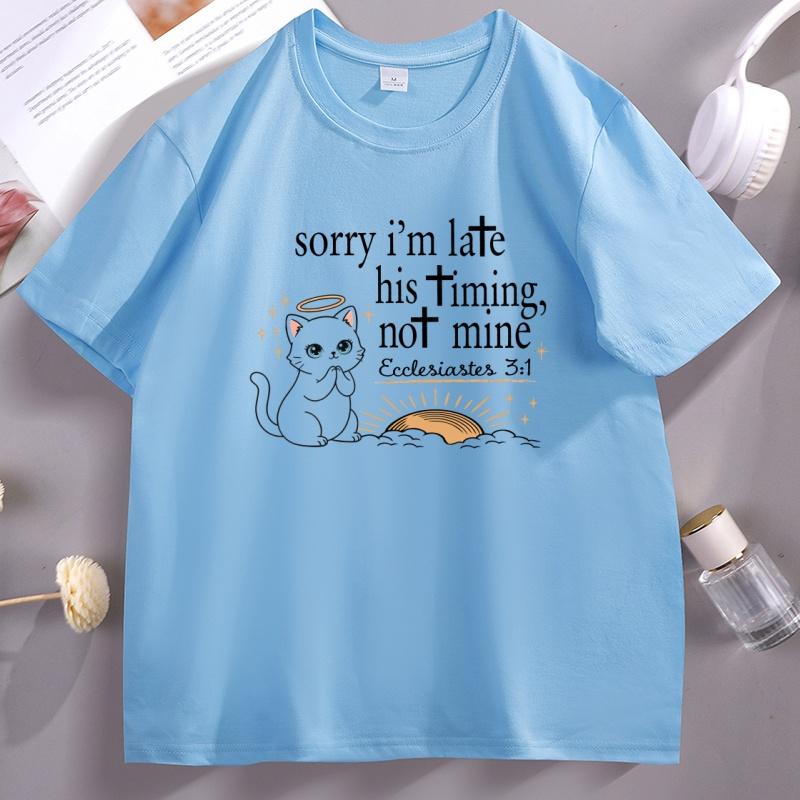 Sorry, ich bin spät dran. Sein Timing, nicht meins. Grafik Damen Unisex T-Shirts Lustige Katze Bibel T-Shirt Unisex Damen Christliche Religiöse T-Shirts Oberteile