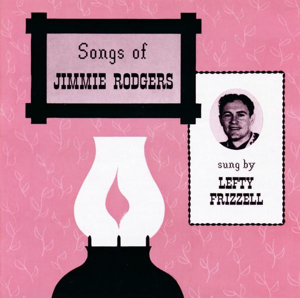 

CD LEFTY FRIZZELL - Sings The Songs Of Jimmie Rodgers KOCCD8049 Koch Records 1999 US Country Used