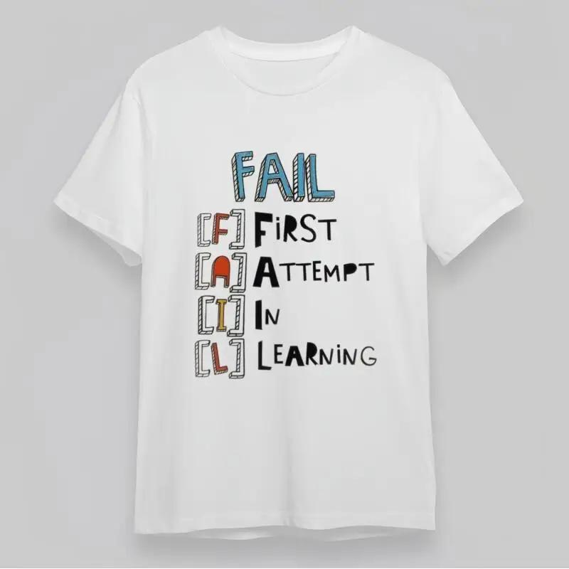 Unisexs Classic T Shirt Fail First Attempt In Learning Motivational Quote