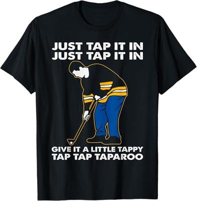 Just Tap It In Graphic Golfs Funny Outfits Sports Movies T-Shirt