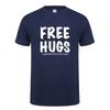 2026 Hot Sale Free Hugs Printing T Shirt for Men Women Summer Tops Tee O Neck Short Sleeve Fashion Cotton T-Shirt Tshirt Man Brand Casual Clothing