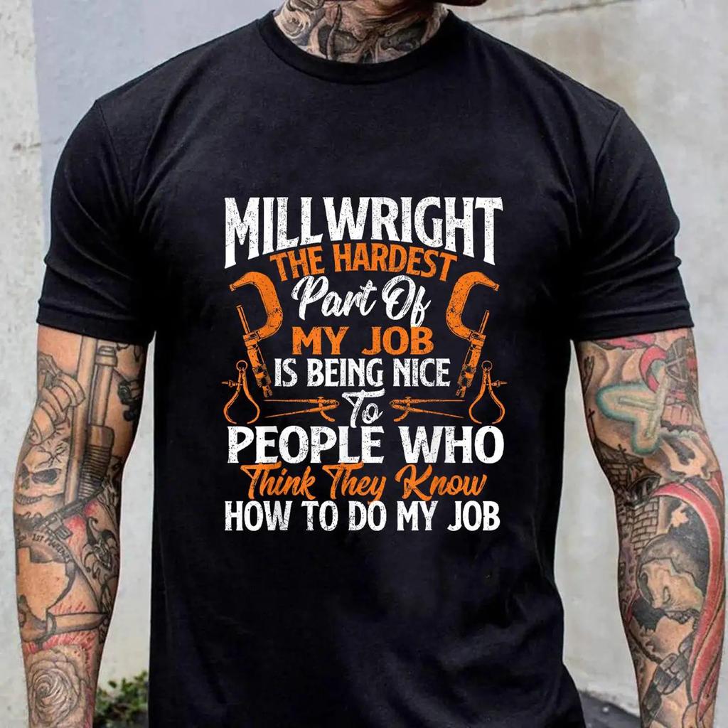 Millwright The Hardest Part Of My Job T Shirt Funny Machinist Worker Casual Vintage Graphic Breathable Slightly